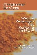 Welche Wirkungen hat Kurkuma wirklich?: Aktueller Stand der Wissenschaft-2. Auflage