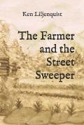 The Farmer and the Street Sweeper