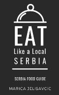 Eat Like a Local-Serbia: Serbia Food Guide