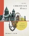 Christian History, Volume 2: From the Reformation to the Present Volume 2