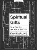 Spiritual Gifts - Bible Study Book: What They Are and How to Use Them
