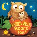 Whoo-Whoo Hears You?: A Flap Book