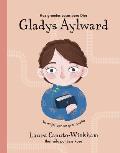 Gladys Aylward: Una Ni?a Peque?a Con Un Sue?o Inmenso