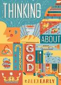 Thinking about God: Theology Q&A for Kids