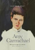 Amy Carmichael: Belleza En Lugar de Cenizas / Una Biograf?a