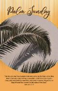 Palm Sunday Bulletin: Took Branches (Package of 100): John 12: 12-13 (Kjv)