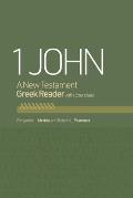 1 John: A New Testament Greek Reader