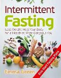Intermittent Fasting: Lose Weight, Heal Your Body for a Healthier, More Gorgeous You