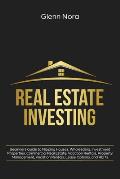 Real Estate Investing: Beginners Guide to Flipping Houses, Wholesaling, Investment Properties, Commercial Real Estate, Vacation Rentals, Prop