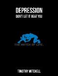 Depression: Don't let it beat YOU...