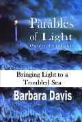 Parables of Light: Bringing Light to a Troubled Sea