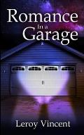 Romance In a Garage: Based on a True Story