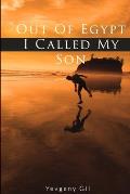 Out of Egypt I Called My Son