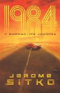 1984 A Summertime Journey