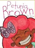 Petunia Brown