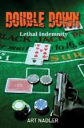 Double Down: Lethal Indemnity - Expanded Distribution Version