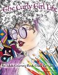 The Curly Girl Life Adult Coloring Book