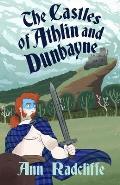 The Castles of Athlin and Dunbayne: A Highland Story