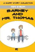 Barney and Mr. Thomas