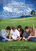 Message to Young People: Large Print (Letters to young lovers, country living for youngs, a sanctified life for young and best ellen white coun