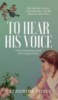 To Hear His Voice: Poem and Devotional Book