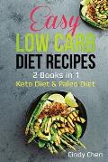 Easy Low Carb Diet Recipes: 2 Books in 1: Keto Diet & Paleo Diet