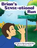 Brian's Sense-ational Run