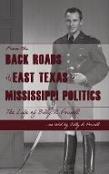From the Backroads of East TX to MS Politics: The life of Billy R. Powell