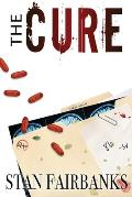 The Cure: Medical Thriller