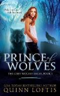 Prince of Wolves: Book 1 of the Grey Wolves Series