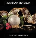 Navidad is Christmas: Spanish Bilingual Holiday Series