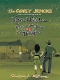 The Covey Jencks Mysteries: Love And Murder Deep In The Heart Of Texas