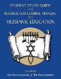 Student Study Guide and Instructor Course Manual for Messianic Education