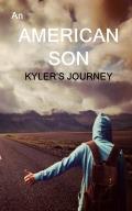 An American Son: Kyler's Journey
