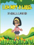 I Am Not a Label!
