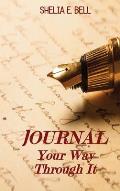 Journal Your Way Through It