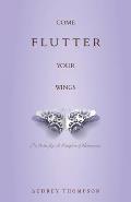 Come Flutter Your Wings: The Butterfly: A Metaphor of Redemption