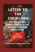 Letter to the Churches Key to Global Unity and Revival in Christendom Unfolded