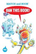 Ban This Book!: Starring Match and Book