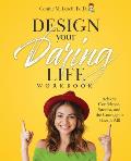 Design Your Daring Life