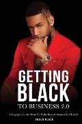Getting Black To Business: Persevering To Success Amidst Inevitable Setbacks