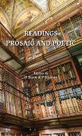 Readings Prosaic and Poetic