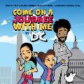 Come on a Journee with me to DC