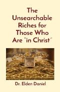 The Unsearchable Riches for Those Who Are in Christ