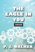 The Eagle In You #Soar