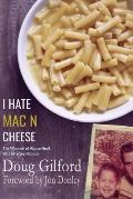 I Hate Mac n Cheese!: Wounds of Abuse Heal, Yet the Scars Remain