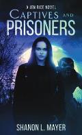 Captives and Prisoners: a Jen Rice novel