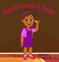 Kamari Loses a Tooth