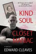 Kind Soul Closet Maniac