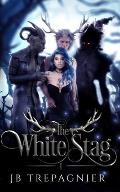 The White Stag: A Paranormal Reverse Harem Romance